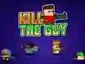 שפּיל Kill The Guy אָנליין