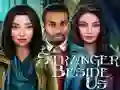 שפּיל Stranger Beside Us אָנליין
