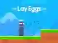 שפּיל Lay Eggs אָנליין