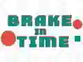 שפּיל Brake in Time אָנליין