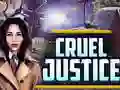 שפּיל Cruel Justice אָנליין