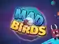 שפּיל Mad Birds אָנליין