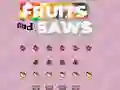 שפּיל Fruits and Saws אָנליין