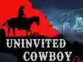 שפּיל Uninvited Cowboy אָנליין