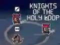 שפּיל Knights of the Holy Loop אָנליין