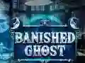 שפּיל Banished Ghost אָנליין