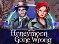 שפּיל Honeymoon Gone Wrong אָנליין