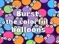שפּיל Burst the Colorful Balloons אָנליין