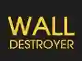 שפּיל Wall Destroyer אָנליין