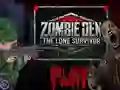 שפּיל Zombie Den: The Lone Survivor אָנליין