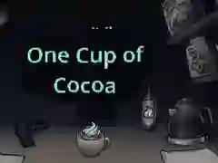 שפּיל One Cup of Cocoa אָנליין