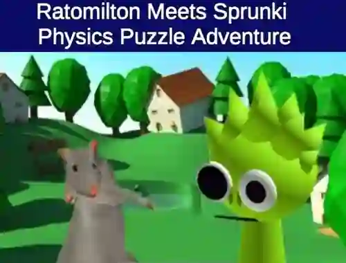 שפּיל Rato Milton Meets Sprunki Physics Puzzle Adventure אָנליין
