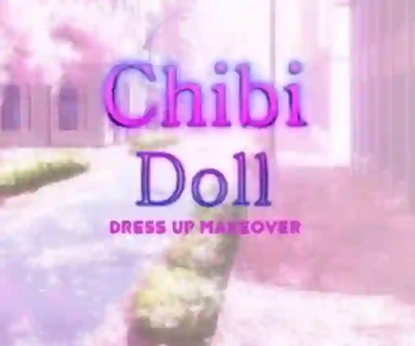 שפּיל Chibi Doll Dress Up Makeover אָנליין