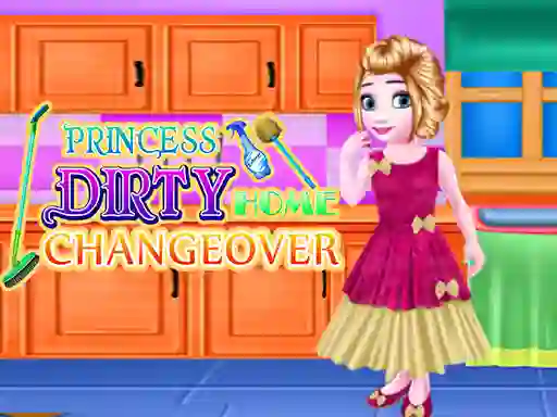 שפּיל Princess Dirty Home Changeover אָנליין