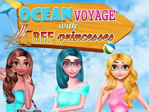 שפּיל Ocean Voyage With BFF Princess אָנליין