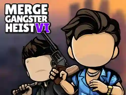 שפּיל Merge Gangster Heist VI אָנליין