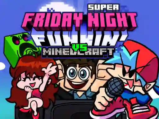 שפּיל Super Friday Night Funkin Vs Minecraft אָנליין