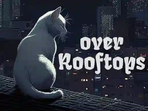 שפּיל Over Rooftops אָנליין