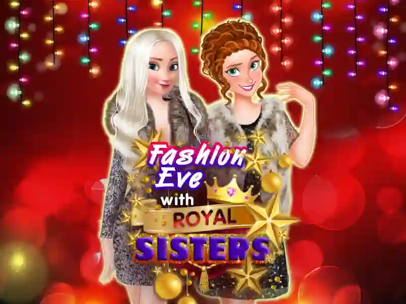 שפּיל Fashion Eve with Royal Sisters אָנליין