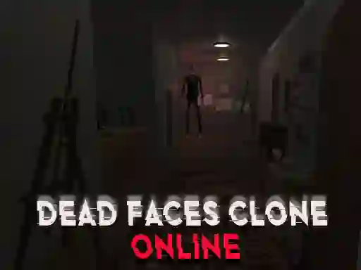 שפּיל Dead Faces Clone Online אָנליין