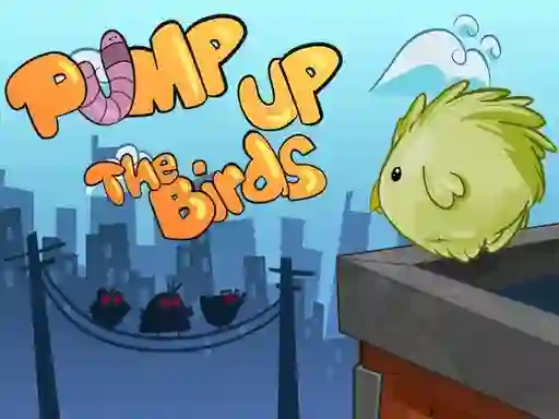 שפּיל Pump Up the Birds אָנליין