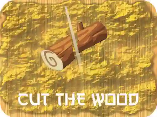 שפּיל Cut Wood אָנליין