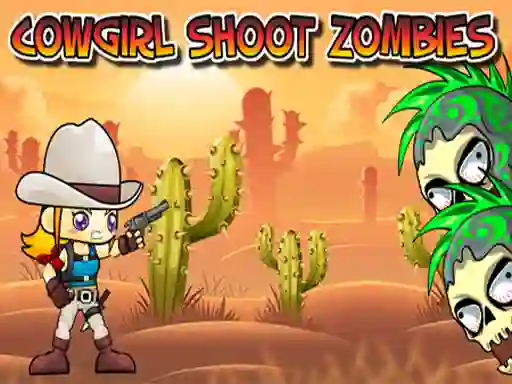 שפּיל Cowgirl Shoot Zombies אָנליין