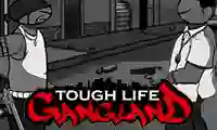 שפּיל Tough Life Gangland אָנליין