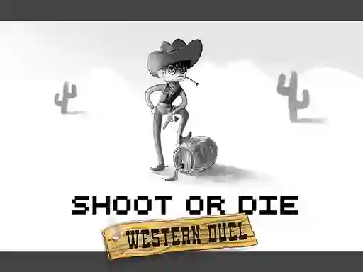 שפּיל Shoot or Die Western duel אָנליין