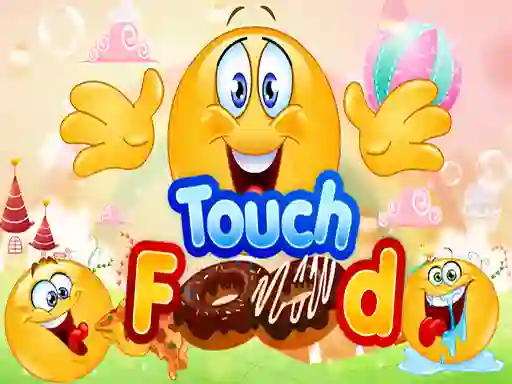 שפּיל Touch Food אָנליין