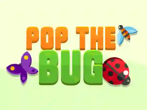 שפּיל Pop the Bug אָנליין