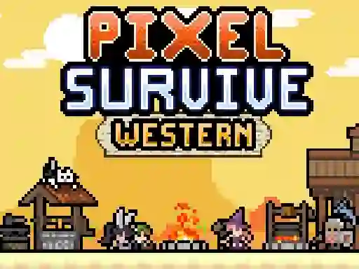 שפּיל Pixel Survive Western אָנליין
