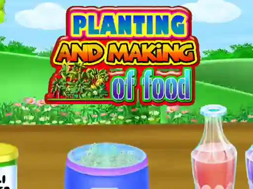 שפּיל Planting and Making Of Food אָנליין