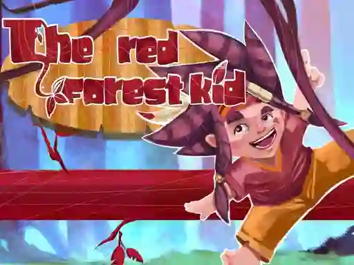 שפּיל The red forest kid אָנליין