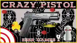 שפּיל Crazy Pistol אָנליין