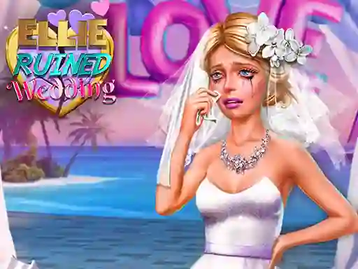 שפּיל Ellie Ruined Wedding אָנליין