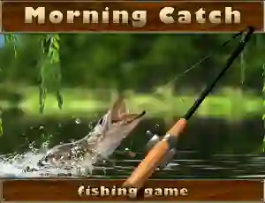 שפּיל Morning catch אָנליין