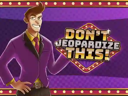 שפּיל Don't Jeopardize This אָנליין