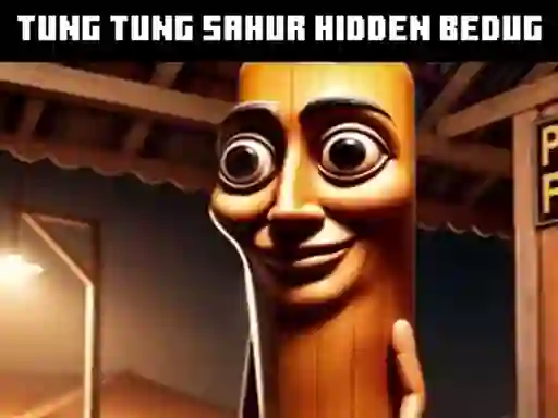 שפּיל Tung Tung Sahur Hidden Bedug אָנליין