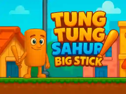 שפּיל Tung Tung Sahur Big Stick אָנליין