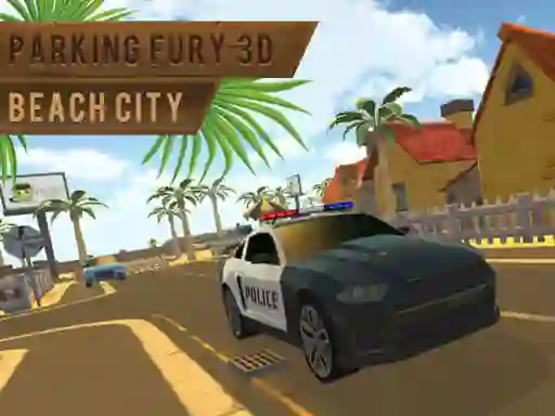 שפּיל Parking Fury 3d: Beach City אָנליין