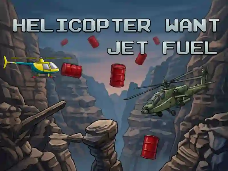שפּיל Helicopter Want Jet Fuel אָנליין