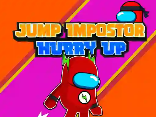 שפּיל Jump Impostor Hurry Up אָנליין