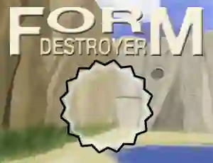 שפּיל Form Destroyer אָנליין