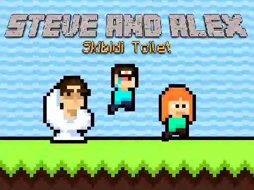 שפּיל Steve and Alex Skibidi Toilet אָנליין