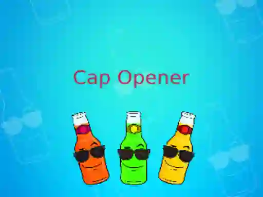 שפּיל Cap Opener אָנליין