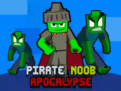 שפּיל Pirate Noob Apocalypse אָנליין