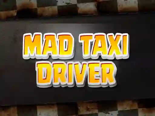 שפּיל Mad Taxi Driver אָנליין