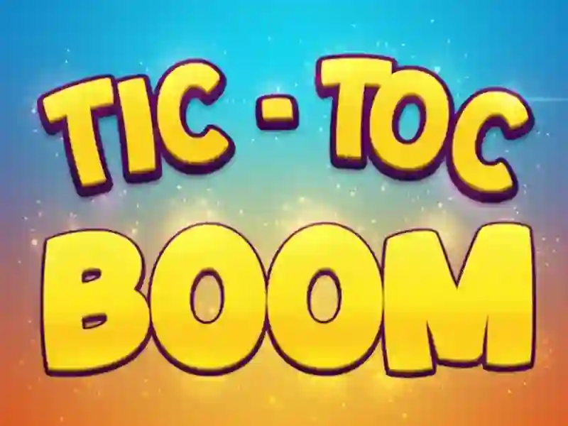 שפּיל Tic Toc Boom אָנליין