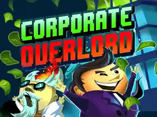 שפּיל Corporate Overlord אָנליין